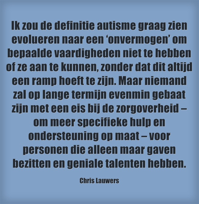 Ik zou de definitie autisme graag zien evolueren ...