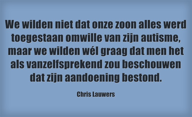 We wilden niet dat onze zoon ...