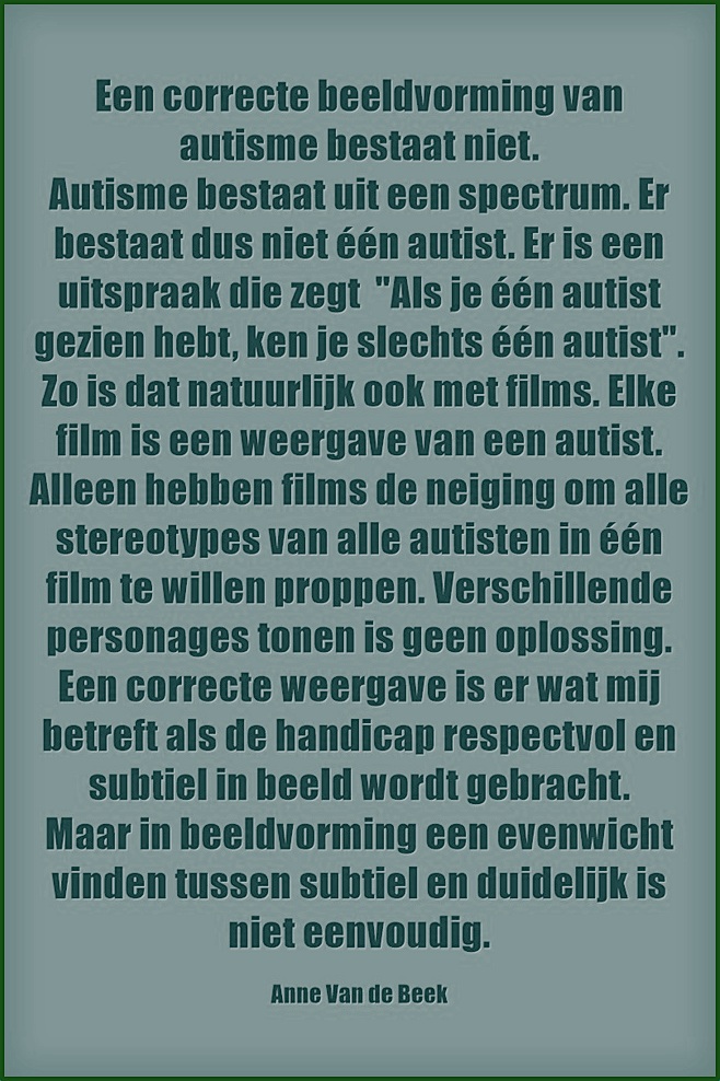 Een correcte beeldvorming van autisme bestaat niet (Anne van de Beek)
