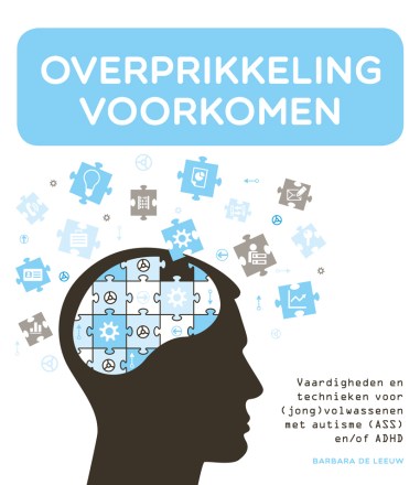 Methodiek voorkomen van overprikkeling / Barbara De Leeuw (Praktisch Autisme) (SWP, 2015). 125 blz, 19.90 euro. (ISBN 978-90-8850-5317)