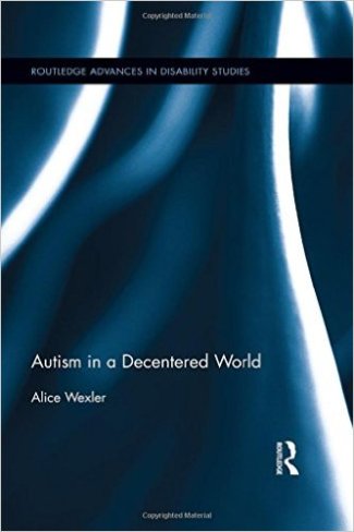 Autism in a Decentered World