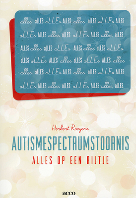 Autismespectrumstoornis alles op een rijtje