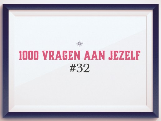 1000-vragen-aan-jezelf #32